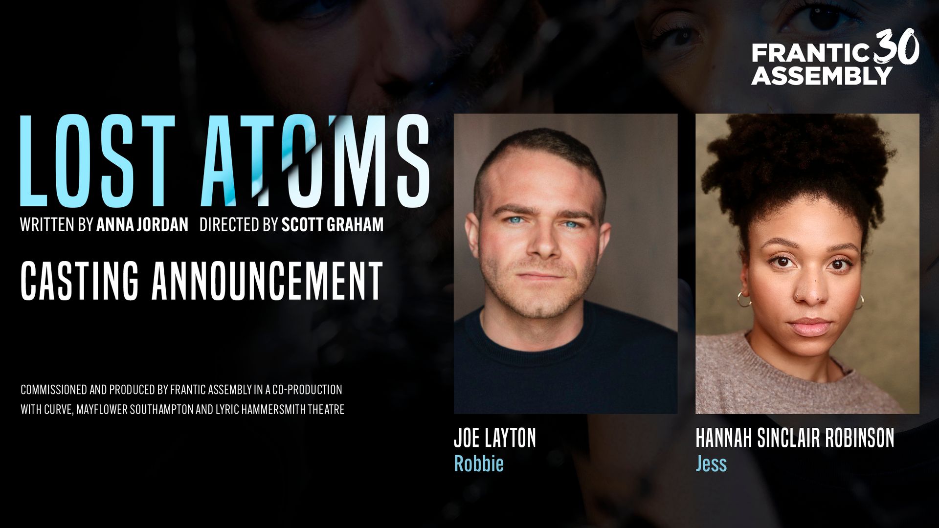 CASTING IS ANNOUNCED FOR FRANTIC ASSEMBLY’S 30TH ANNIVERSARY PRODUCTION LOST ATOMS 