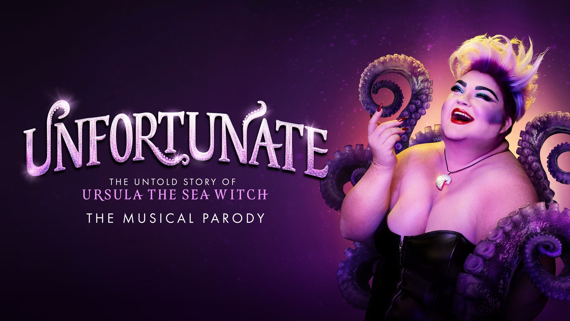 MUSICAL PARODY UNFORTUNATE: THE UNTOLD STORY OF URSULA THE SEA WITCH RETURNS TO LOWRY, SALFORD FOR A FIVE-WEEK CHRISTMAS SEASON