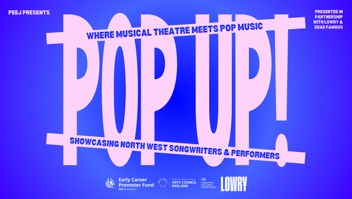 POP up! Lowry Edit: Musical Theatre Meets Pop 