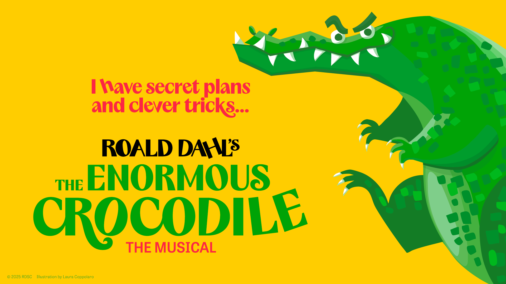 LOWRY ANNOUNCES CHRISTMAS RUN OF FAMILY SHOW...  ROALD DAHL’S  THE ENORMOUS CROCODILE The Musical